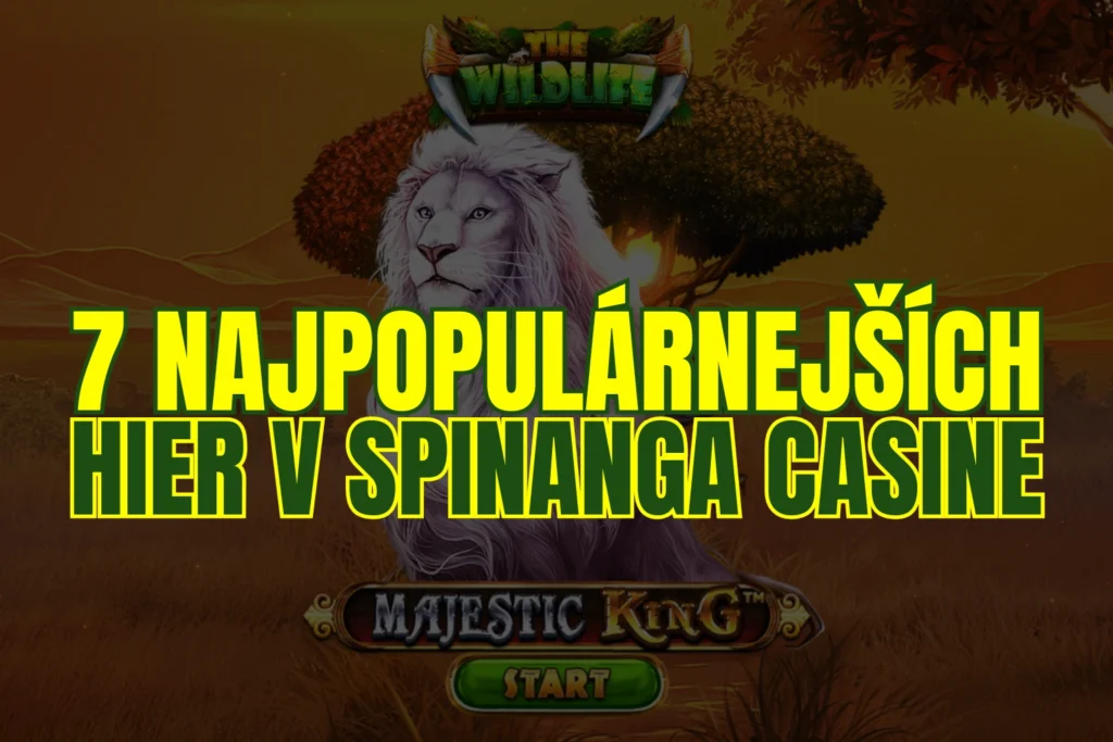 7 najpopulárnejších hier v Spinanga Casine