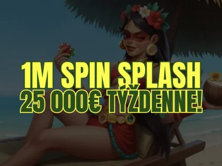 Zapojte sa do 1M Spin Splash a vyhrajte 25 000 € týždenne!