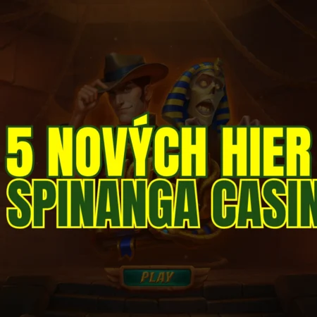 TOP 5 nových hier v Spinanga Casine, v ktorých môžete vyhrať skvelé odmeny!